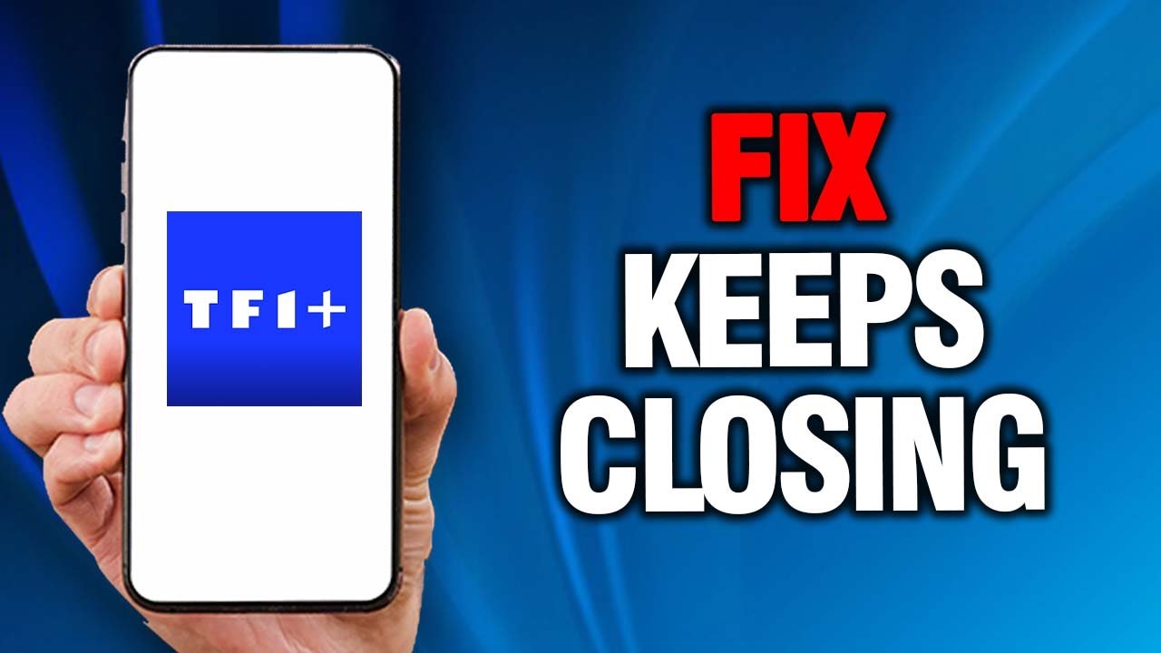 How To Fix And Solve TF1+ App Keeps Closing - YouTube
