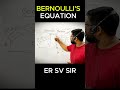 BERNOULLI'S THEOREM #cbse2026 #class12 #class12physics