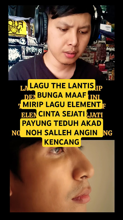 THE LANTIS BUNGA MAAF ELEMENT CINTA SEJATI AKAD ANGIN KENCANG #thelantis #bungamaaf #element #viral