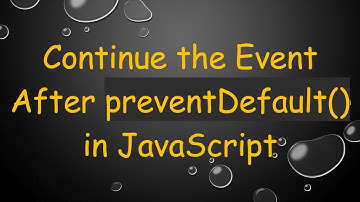 Continue the Event After preventDefault() in JavaScript