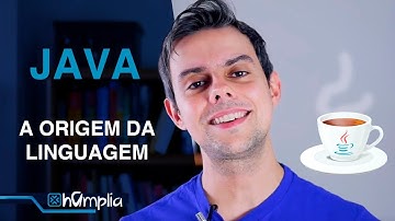 Java, a origem | Hampliatube