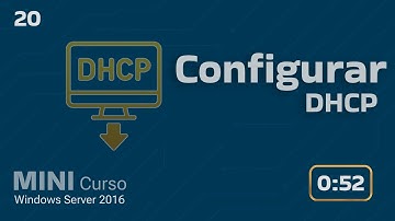 20. Configurar servidor de DHCP - MINI Curso Windows Server 2016