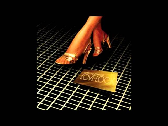 LOVELOCK - BURNING FEELING
