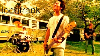 locofrank ~Start~