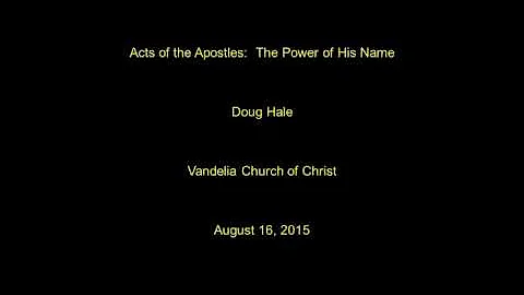 2015 08 16 Acts 25 Doug Hale