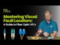 Mastering Visual Fault Locators Your Complete Guide to Fiber Optic VFLs