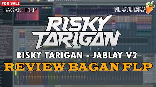RISKY TARIGAN - JABLAY V2 ( REVIEW PROJECT RADOS ESCOBARE )