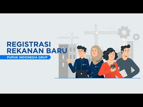 Cara Pendaftaran Menjadi Rekanan/ Vendor/ Supplier di PT Pupuk Indonesia (Persero) Group