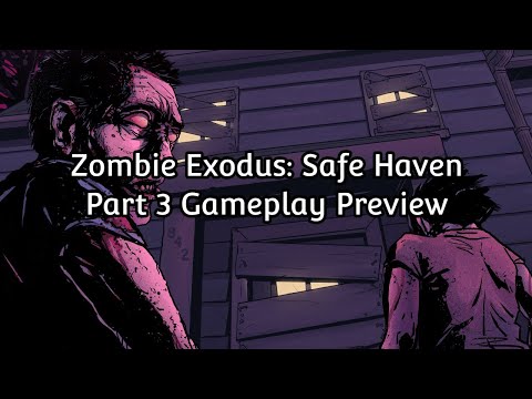 Zombie Exodus: Safe Haven, Part 3 Gameplay Preview