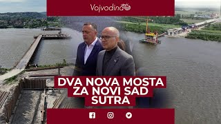 Dva nova mosta za Novi Sad sutra