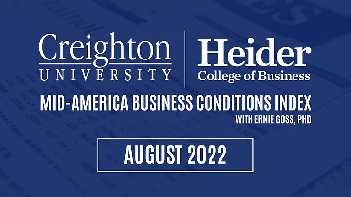 Creighton University August 2022 Mid-America Busin...