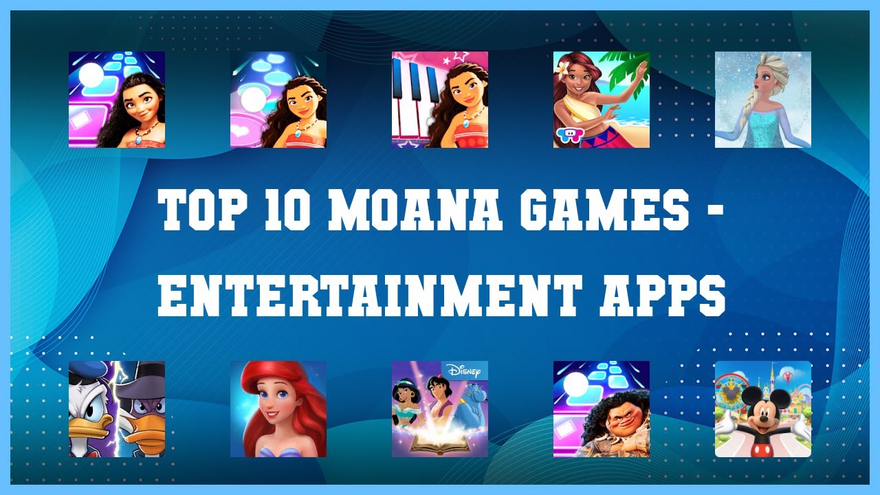 Top 10 Moana Games Android Apps