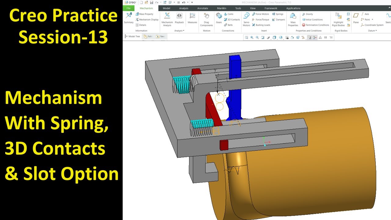 13 Creo Practice Session Mechanism With Spring, 3D Contacts & Slot