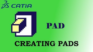 CATIA V5 - CREATING PAD - 1