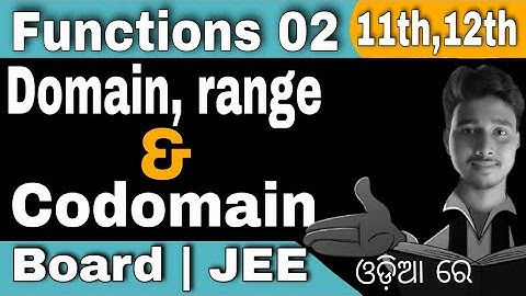 Relation and function || DOMAIN RANGE AND CODOMAIN || ODISHA BOARD | CHSE math. #chsemath #function