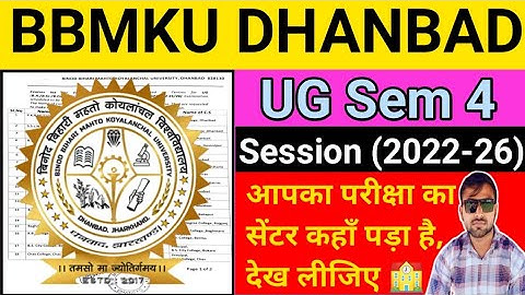 BBMKU DHANBAD UG Sem 4 Session 2022-26 Exam Centre Released ll