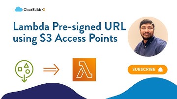 Create Pre-Signed URL with Lambda for Access Point in S3 | Tested with Postman