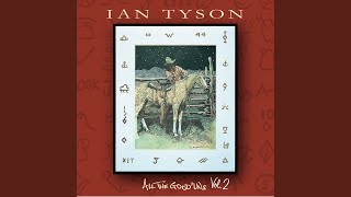 Video thumbnail of "Ian Tyson - Little High Plains Town"