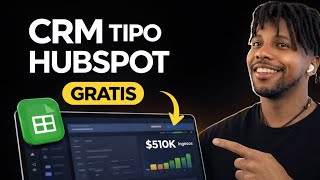 Construí un CRM como HubSpot en Google Sheets GRATIS: Así Funciona