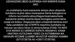 USITOMBWE NA UBOO ULIOPINDA HIVI WAKATI UNATOMBANA TAZAMA