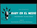Baby Etchecopar Baby En El Medio Programa 15/06/2020