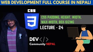 CSS Tutorial - CSS Padding & Height, Width, Max-Width | Web Development Nepali Course - Tutorials 24