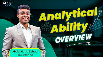 Analytical Ability OVERVIEW | ACS IBA 2025 Admission | Abdul Hasib Zehad |IBA, BBA