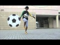 リフティング大会(WFL)国内動画予選1位通過のリフティングムービー