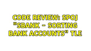 Code Review: SPOJ "SBANK - Sorting Bank Accounts" TLE Wealth