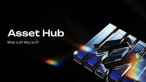 Asset Hub Webinar: UX fragmentation in Polkadot as a Heterogeneous Multi-Chain Ecosystem [Part 2]