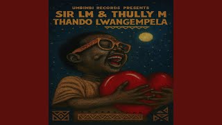Thando Lwangempela (Radio Edit)