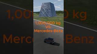1,000,000 kg VS Mercedes Benz 💀 #beamng #shorts