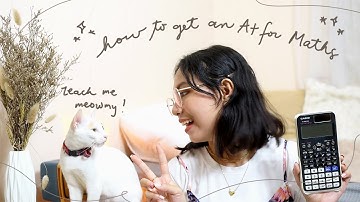 how to get an A+ for maths: motivations & study tips | Em.