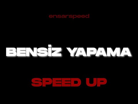 Bensiz Yapama (Speed Up & Sözleri) - Diyar Pala