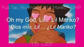 Full Tac, Rico Nasty & Lil Mariko - SIMP  || (lyrics & subtitulos/letra español)