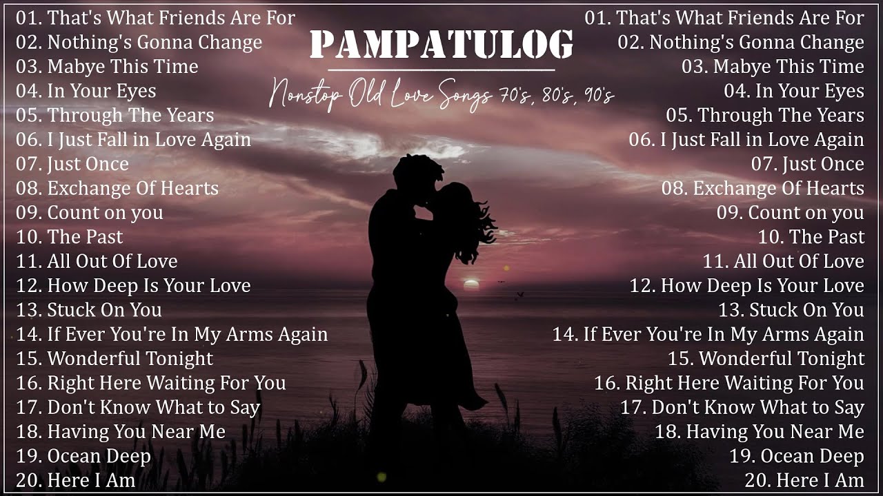 PAMPATULOG 2023 / Non-Stop Old Love Songs 70's 80's 90's