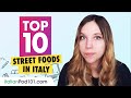 Top 10 Street Foods in Italy | Italian Culture