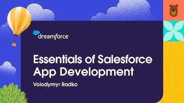 Essentials of Salesforce App Development