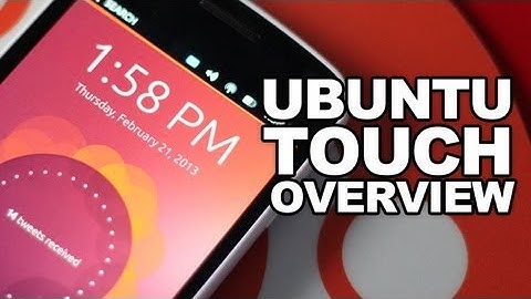 Ubuntu Touch Developer Preview Hands On