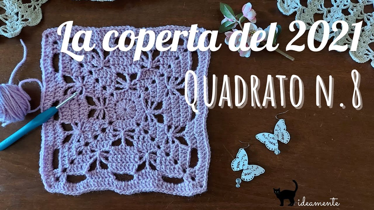 LA COPERTA DEL 2021: Quadrato n. 8 (tutorial uncinetto)