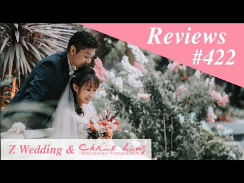 Z Wedding & Chris Ling Photography Reviews No.422 ( Singapore Pre Wedding Photography and Gown )