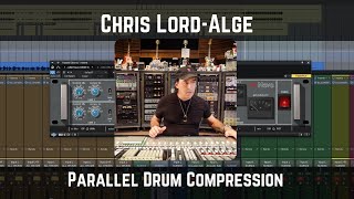 Chris Lord-Alge Parallel Drum Compression | CLA's Settings for Punchy Drums
