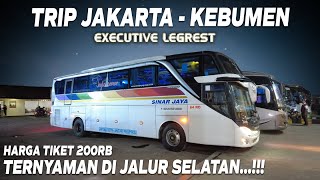 TRIP BUS SINAR JAYA JAKARTA KEBUMEN EKSEKUTIF LEGREST