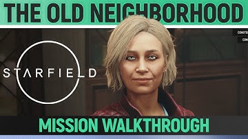 Starfield - The Old Neighborhood - Mission Walkthrough