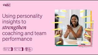 Using personality insights to strengthen coaching and team performance