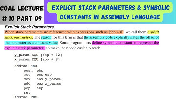 COAL Lecture 10 Part 9 | Explicit Stack Parameters & Symbolic Constants | Procedures in Assembly