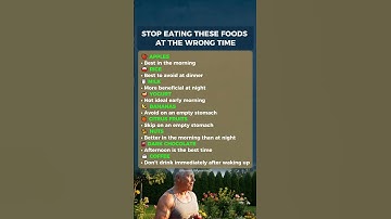 STOP EATING THESE FOODS AT THE WRONG TIME