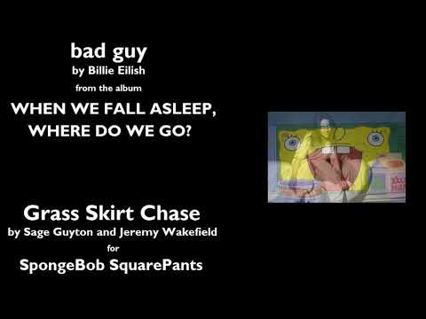 billie-eilish---bad-guy-(spongebob's-grass-skirt-chase-mashup)