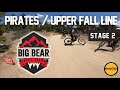 BIG BEAR MTB Enduro ( Pirates / Upper Fall Line ) STAGE 2