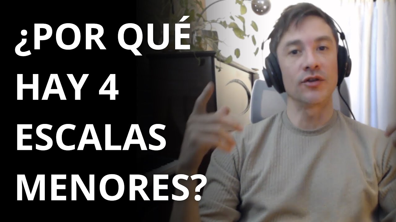 ¿Por qué Hay Cuatro Escalas Menores? - Todo lo que tienes que saber